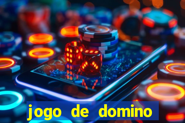 jogo de domino valendo dinheiro real